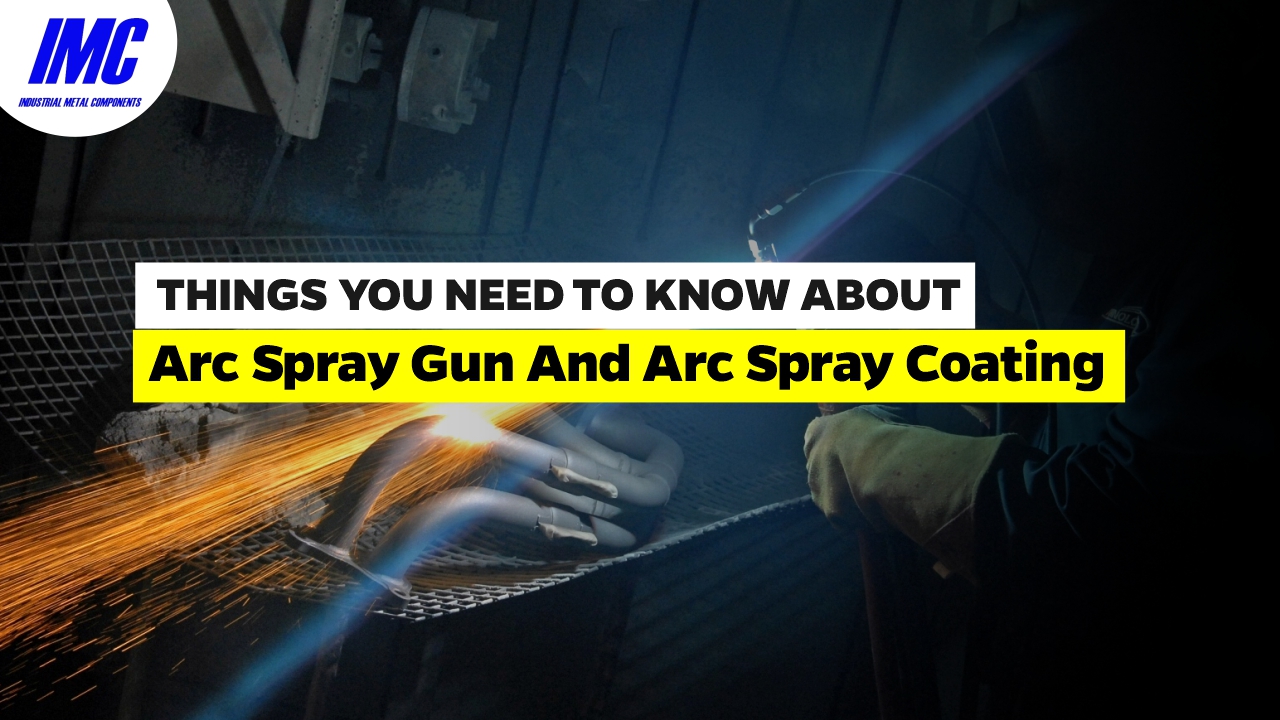 Everything You Need To Know About Arc Spray Gun and Arc Spray Coating